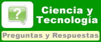 Ciencia y Tecnolog&iacute;a - Preguntas y Respuestas